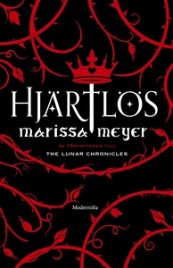 Hjärtlös (e-bok) av Marissa Meyer