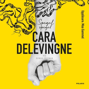 Spegel, spegel (ljudbok) av Cara Delevingne