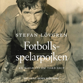 Fotbollsspelarpojken (ljudbok) av Stefan Lövgre