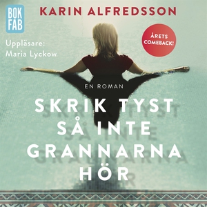 Skrik tyst så inte grannarna hör (ljudbok) av K