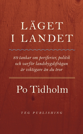 Läget i landet (e-bok) av Po Tidholm