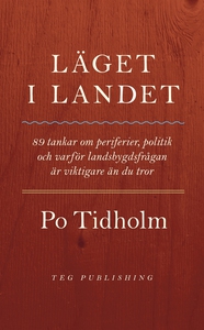 Läget i landet (e-bok) av Po Tidholm