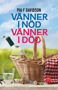 Vänner i nöd, vänner i död (e-bok) av Pia F Dav
