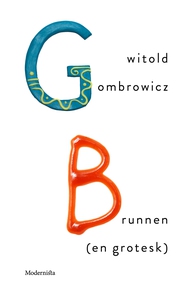 Brunnen (en grotesk) (e-bok) av Witold Gombrowi