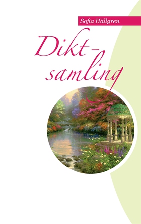 Diktsamling (e-bok) av Sofia Hällgren