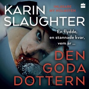 Den Goda Dottern (ljudbok) av Karin Slaughter