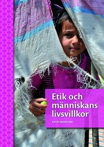 Etik och människans livsvillkor (e-bok) av Katr