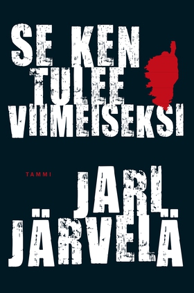 Se ken tulee viimeiseksi (e-bok) av Jari Järvel