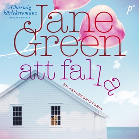 Att falla (ljudbok) av Jane Green