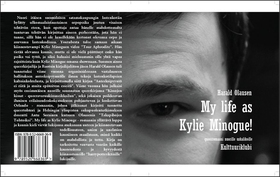 My life as Kylie Minogue (e-bok) av Harald Olau