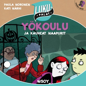 Yökoulu ja kauheat naapurit (ljudbok) av Paula 
