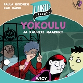 Yökoulu ja kauheat naapurit