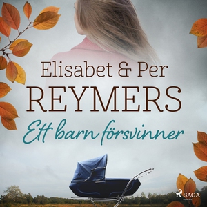 Ett barn försvinner (ljudbok) av Elisaet och Pe