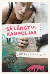 Så långt vi kan följas (e-bok) av Susanna Marte