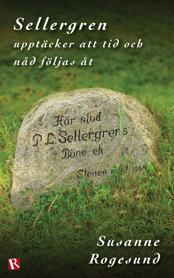 Sellergren upptäcker att tid och nåd följas åt