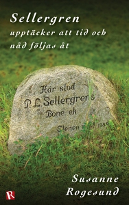 Sellergren upptäcker att tid och nåd följas åt