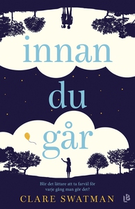 Innan du går (e-bok) av Clare Swatman