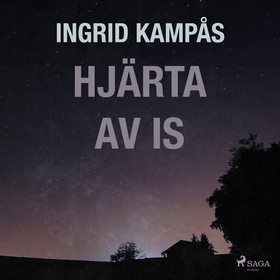 Hjärta av is (ljudbok) av Ingrid Kampås