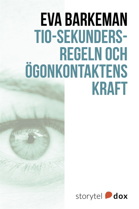 Tio-sekundersregeln och ögonkontaktens kraft