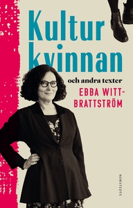 Kulturkvinnan : och andra texter (e-bok) av Ebb
