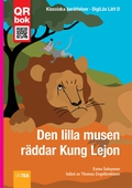 Den lilla musen  räddar Kung Lejon - DigiLäs Lätt D