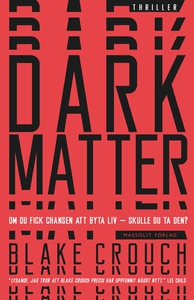 Dark matter (e-bok) av Blake Crouch