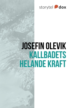 Kallbadets helande kraft (e-bok) av Josefin Ole