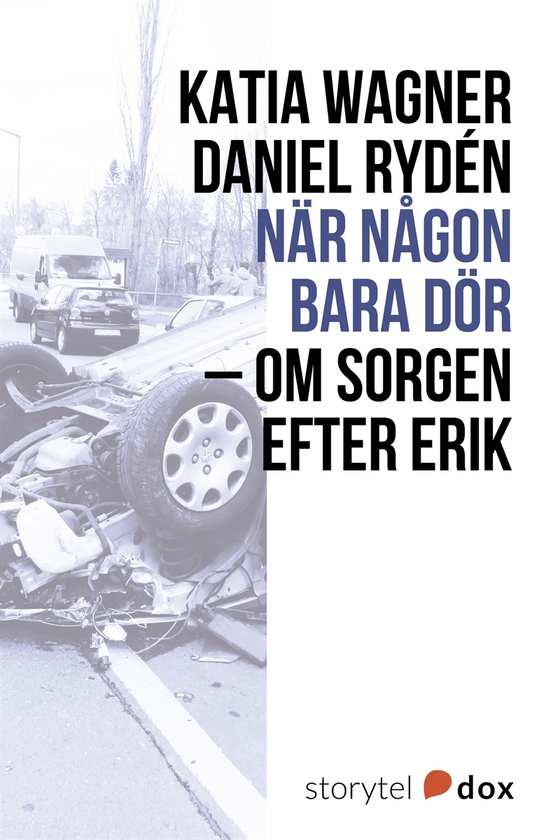 När någon bara dör – Om sorgen efter Erik