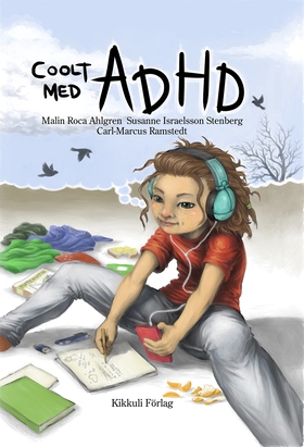 Coolt med ADHD (ljudbok) av Malin Roca Ahlgren,
