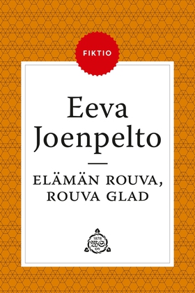 Elämän rouva, rouva Glad (e-bok) av Eeva Joenpe