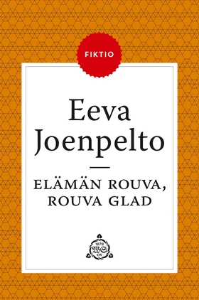 Elämän rouva, rouva Glad (e-bok) av Eeva Joenpe