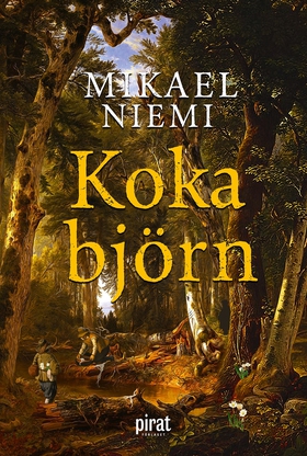 Koka björn (e-bok) av Mikael Niemi