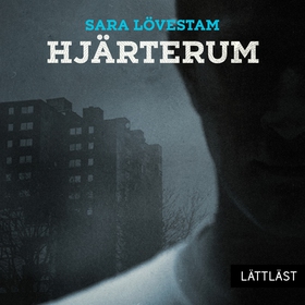 Hjärterum / Lättläst (ljudbok) av Sara Lövestam
