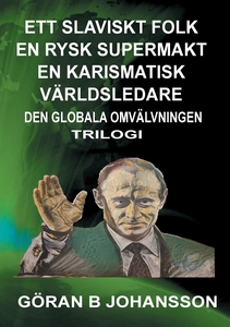 Ett Slaviskt Folk En Rysk Supermakt En Karismat