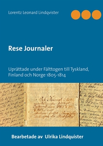 Rese Journaler: Uprättade under Fälttogen till