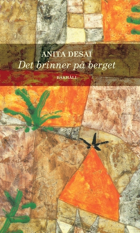 Det brinner på berget (e-bok) av Anita Desai