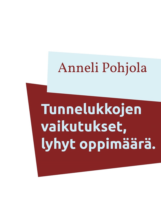 Tunnelukkojen vaikutukset, lyhyt oppimäärä