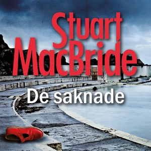 De saknade (ljudbok) av Stuart MacBride