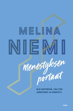 Menestyksen portaat (e-bok) av Melina Niemi