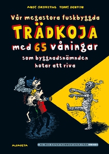 Vår megastora fuskbyggda trädkoja med 65 våning