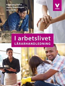 I arbetslivet Lärarhandledning (e-bok) av Jorun