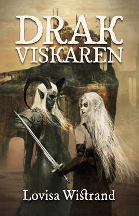 Drakviskaren (e-bok) av Lovisa Wistrand