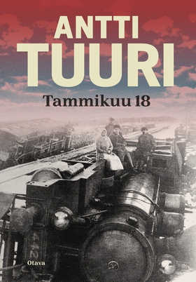 Tammikuu 18 (e-bok) av Antti Tuuri