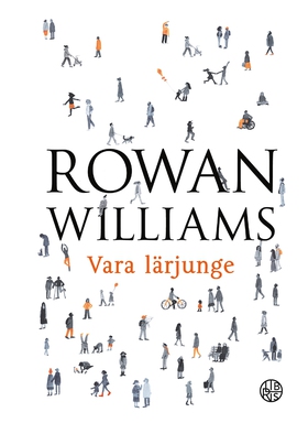 Vara lärjunge (e-bok) av Rowan Williams