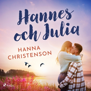 Hannes och Julia (ljudbok) av Hanna Christenson