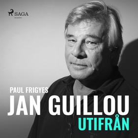 Jan Guillou - utifrån (ljudbok) av Jan Guillou,