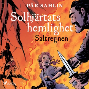 Solhjärtats hemlighet - Saltregnen (ljudbok) av
