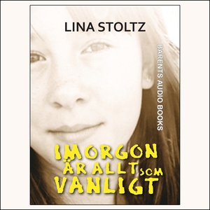 Imorgon är allt som vanligt (ljudbok) av Lina S