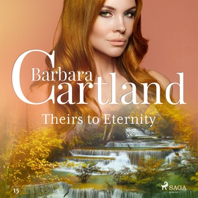 Theirs to Eternity (ljudbok) av Barbara Cartlan