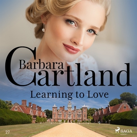 Learning to Love (ljudbok) av Barbara Cartland